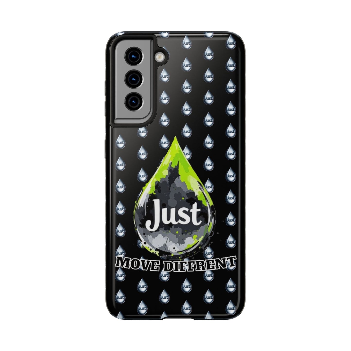 I Phone Case/Samsung -BY "JUST DRIP"- "Move Different" Design, Durable Protection for Active Lifestyles