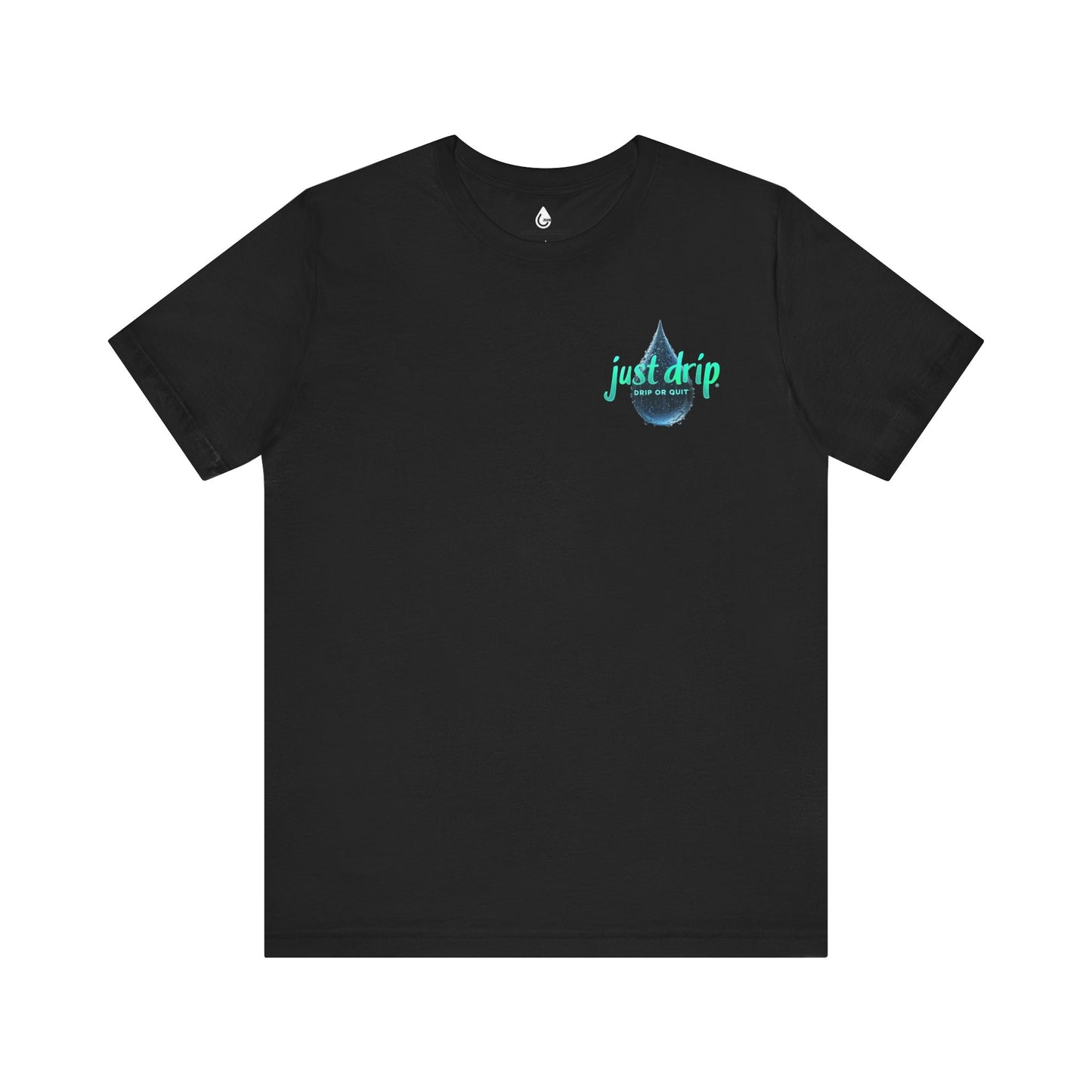 Unisex Jersey Tee - 'Quit or Drip' Confidants Tee
