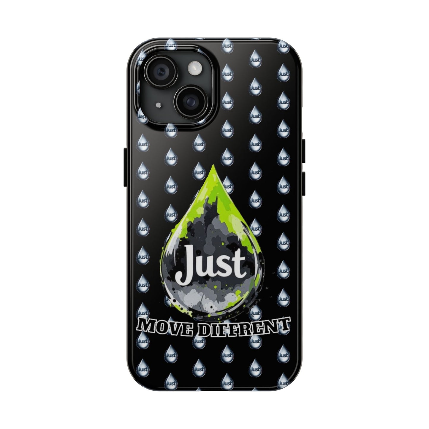 I Phone Case/Samsung -BY "JUST DRIP"- "Move Different" Design, Durable Protection for Active Lifestyles
