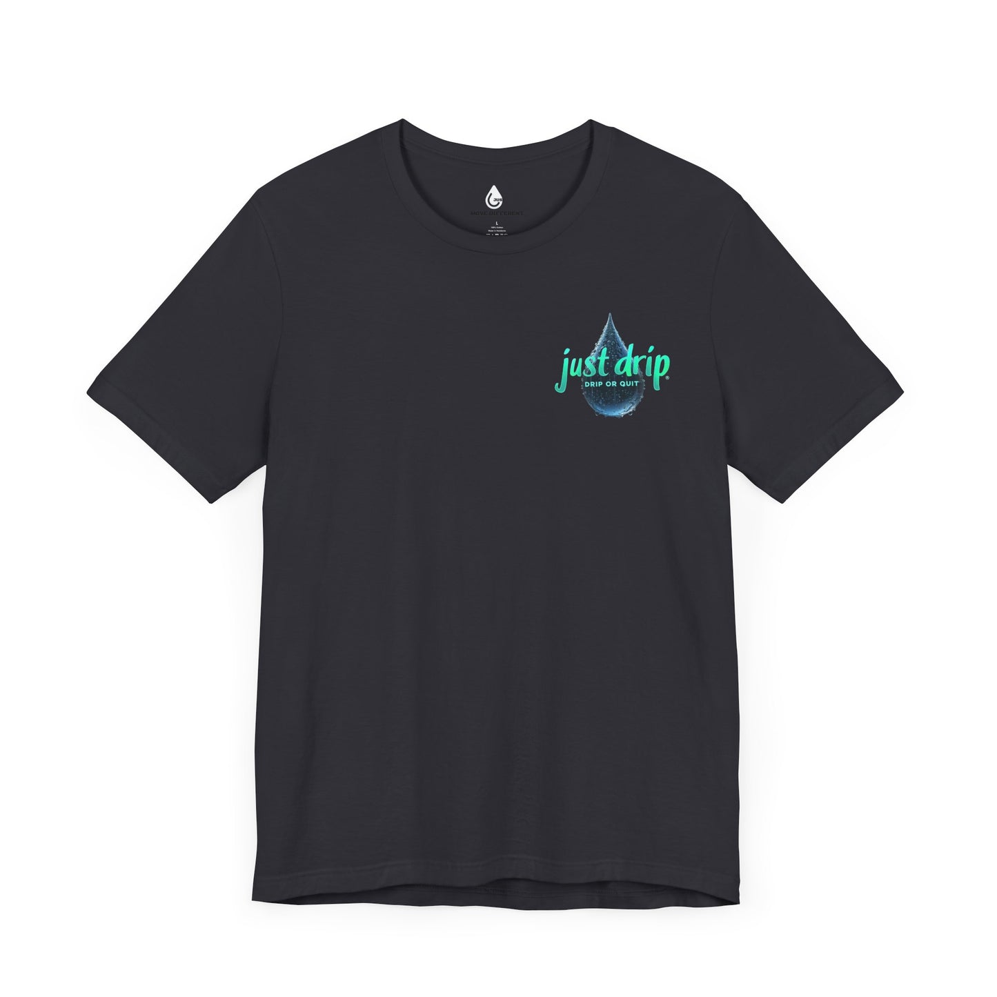 Unisex Jersey Tee - 'Quit or Drip' Confidants Tee
