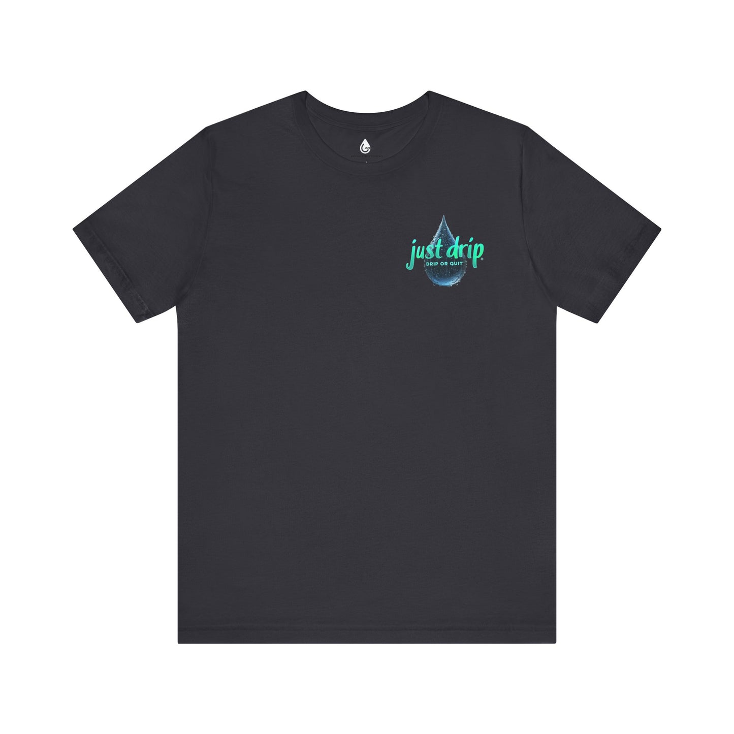 Unisex Jersey Tee - 'Quit or Drip' Confidants Tee