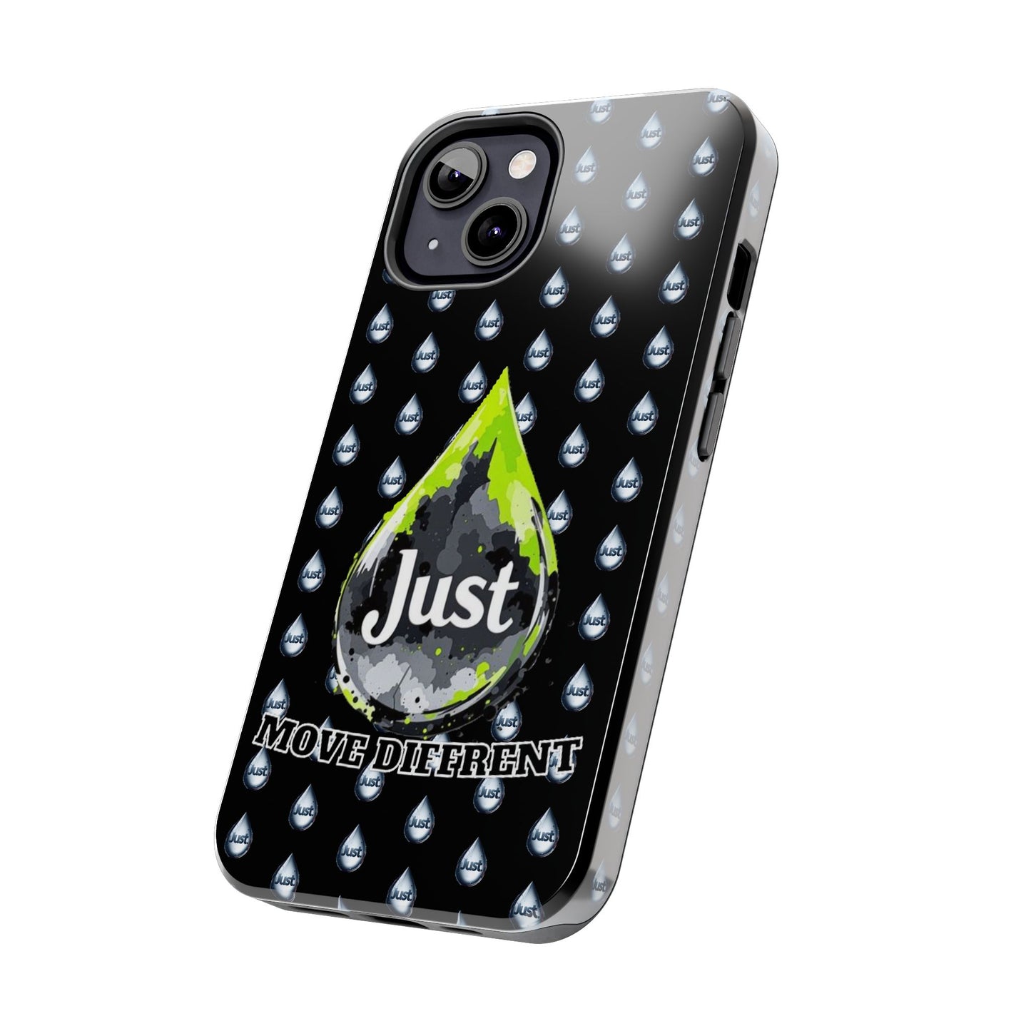 I Phone Case/Samsung -BY "JUST DRIP"- "Move Different" Design, Durable Protection for Active Lifestyles