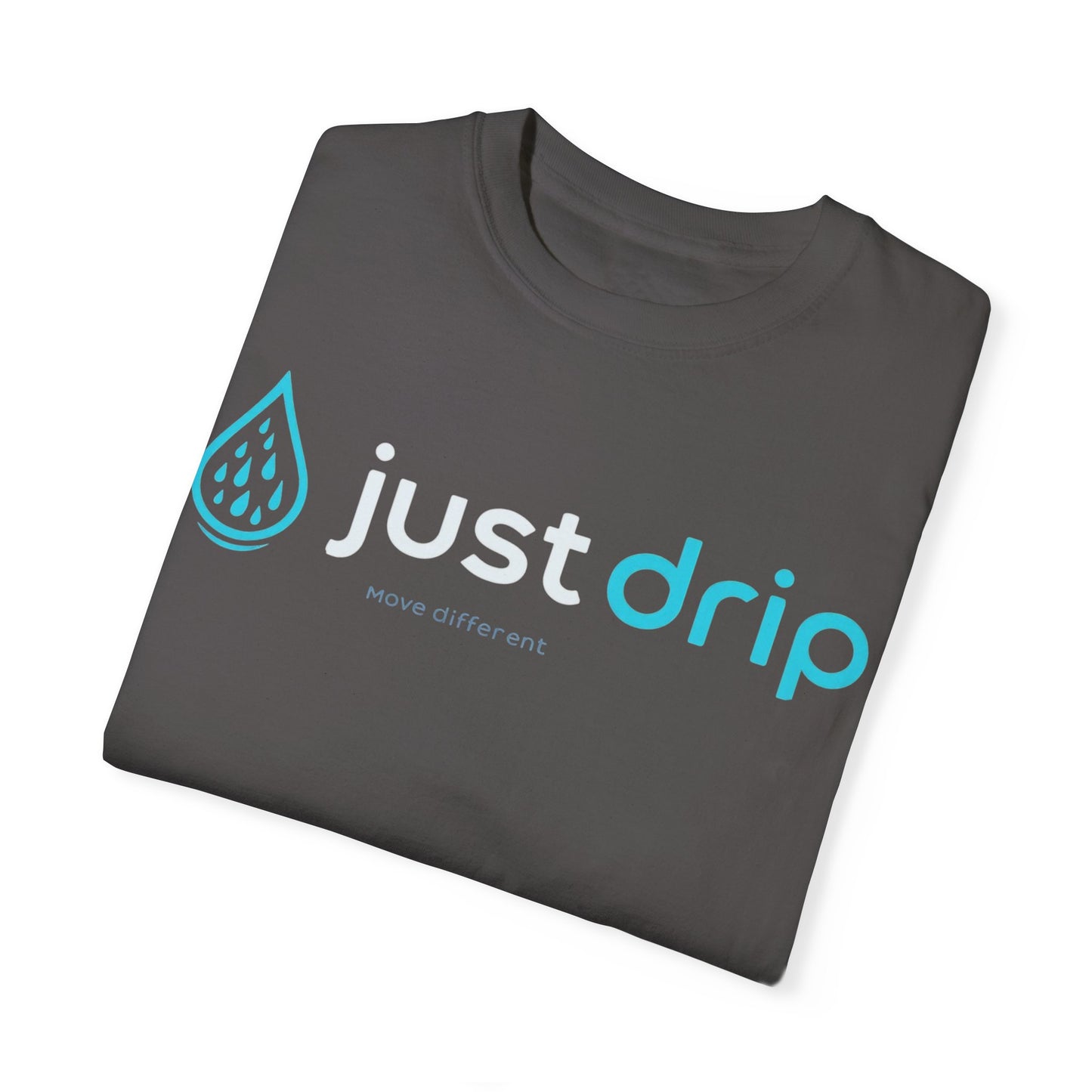 JUST DRIP Male/Female Garment-Dyed T-shirt