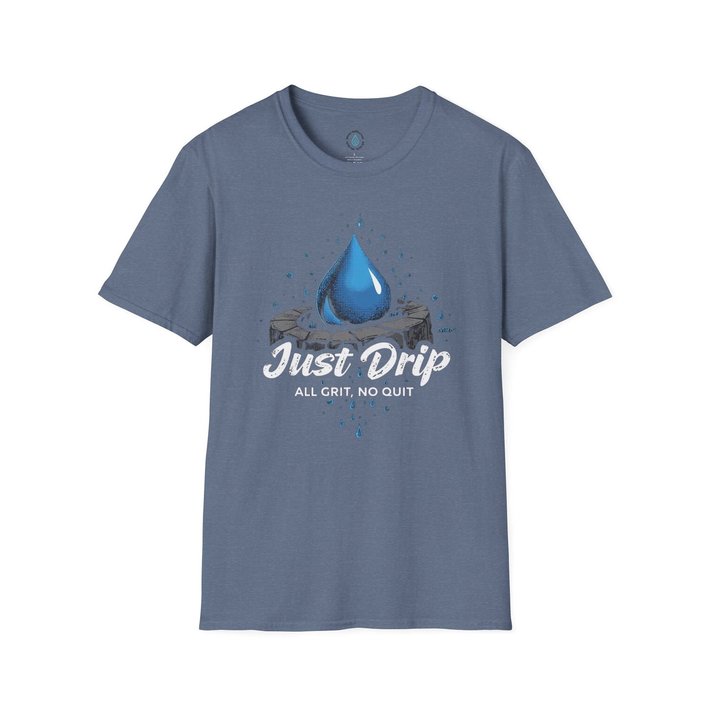 Just Drip 'All Grit, No Quit' T-Shirt