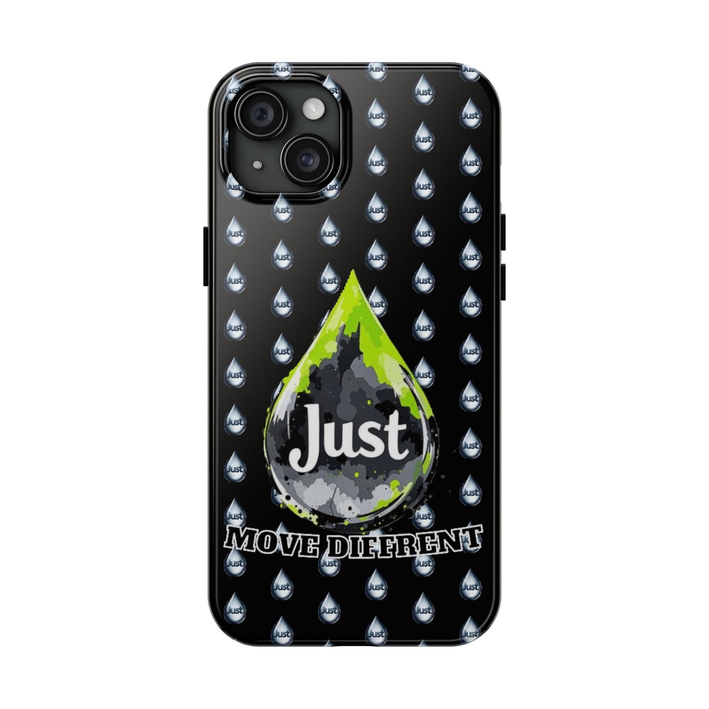 I Phone Case/Samsung -BY "JUST DRIP"- "Move Different" Design, Durable Protection for Active Lifestyles