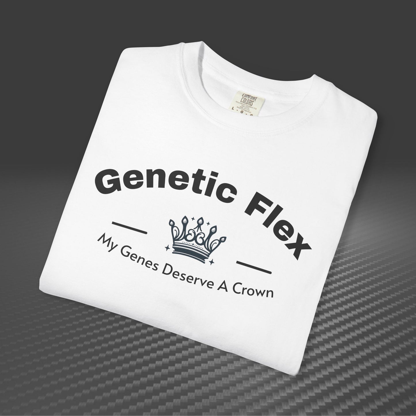 Genetic Flex Female T-Shirt - Even My Genes Deserve A Crown