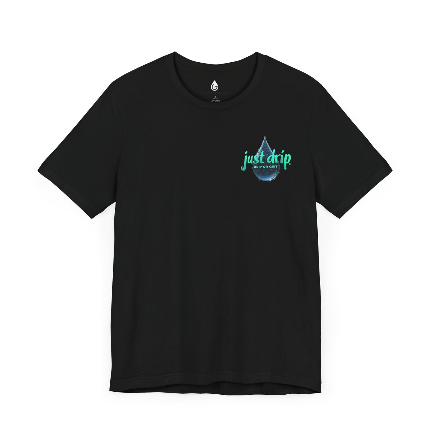 Unisex Jersey Tee - 'Quit or Drip' Confidants Tee