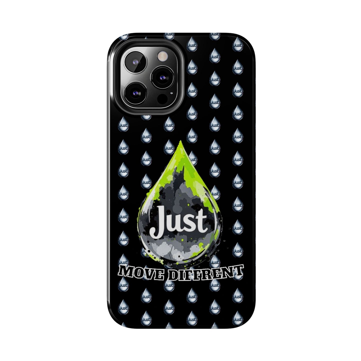 I Phone Case/Samsung -BY "JUST DRIP"- "Move Different" Design, Durable Protection for Active Lifestyles