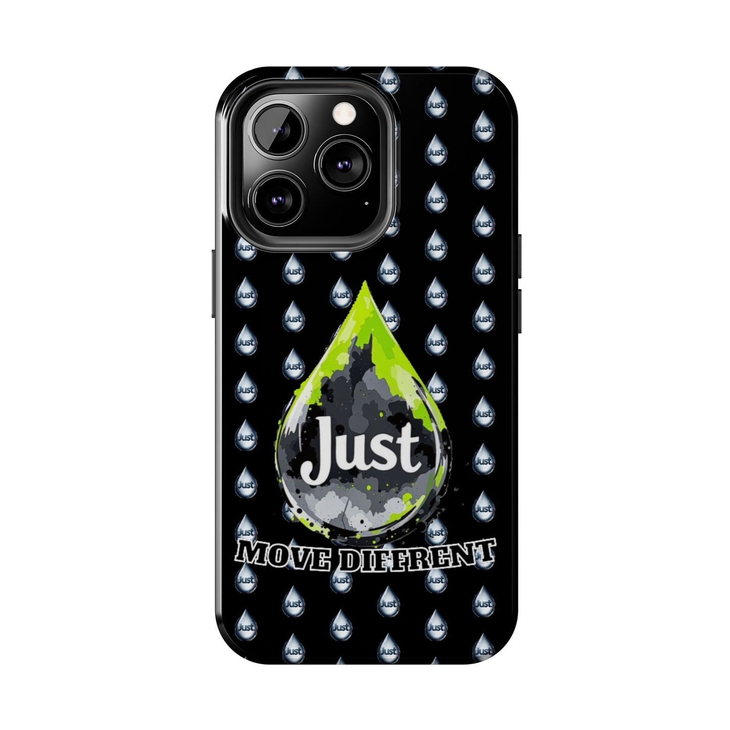 I Phone Case/Samsung -BY "JUST DRIP"- "Move Different" Design, Durable Protection for Active Lifestyles