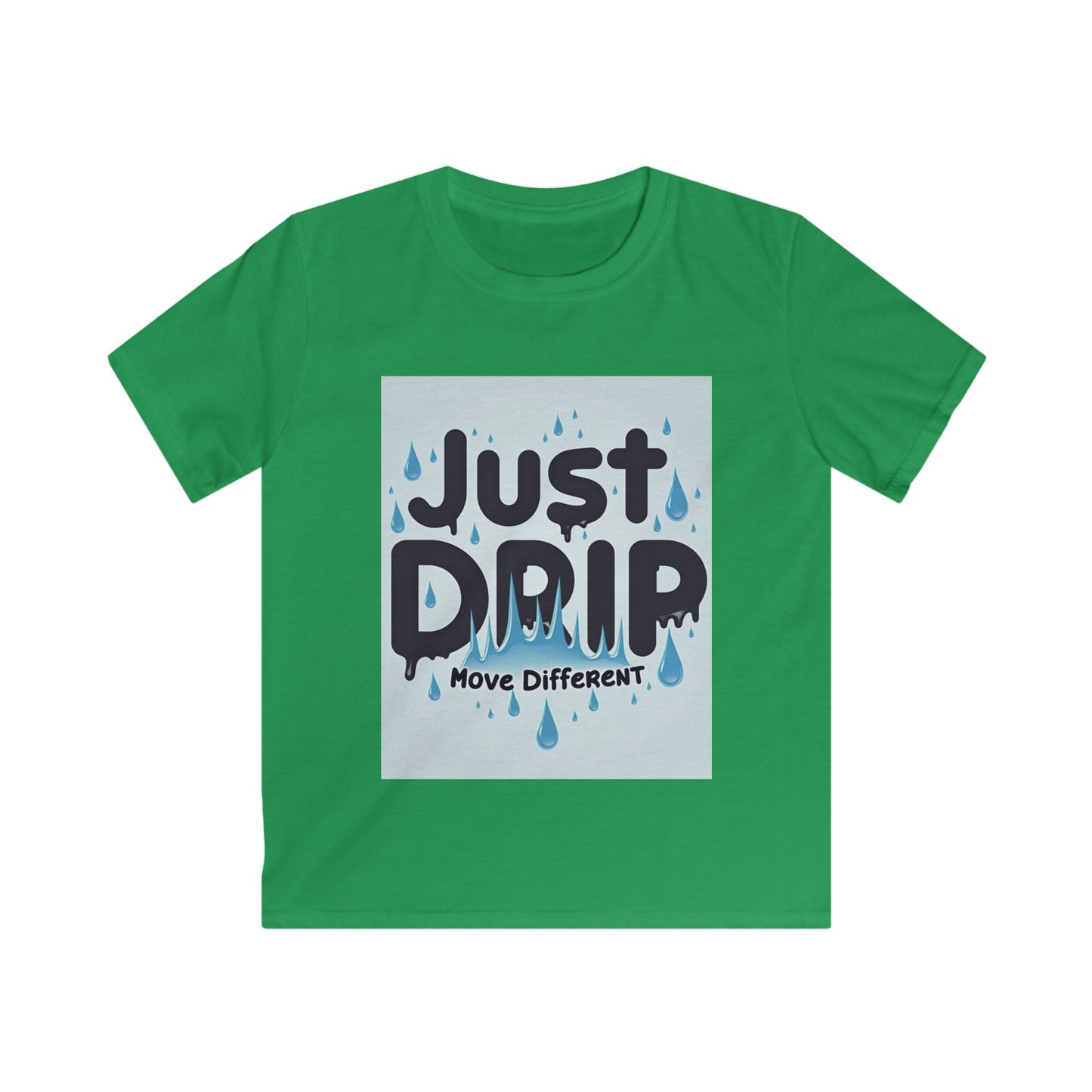 Kids Softstyle Tee - "Just Drip" Move Different Graphic T-Shirt