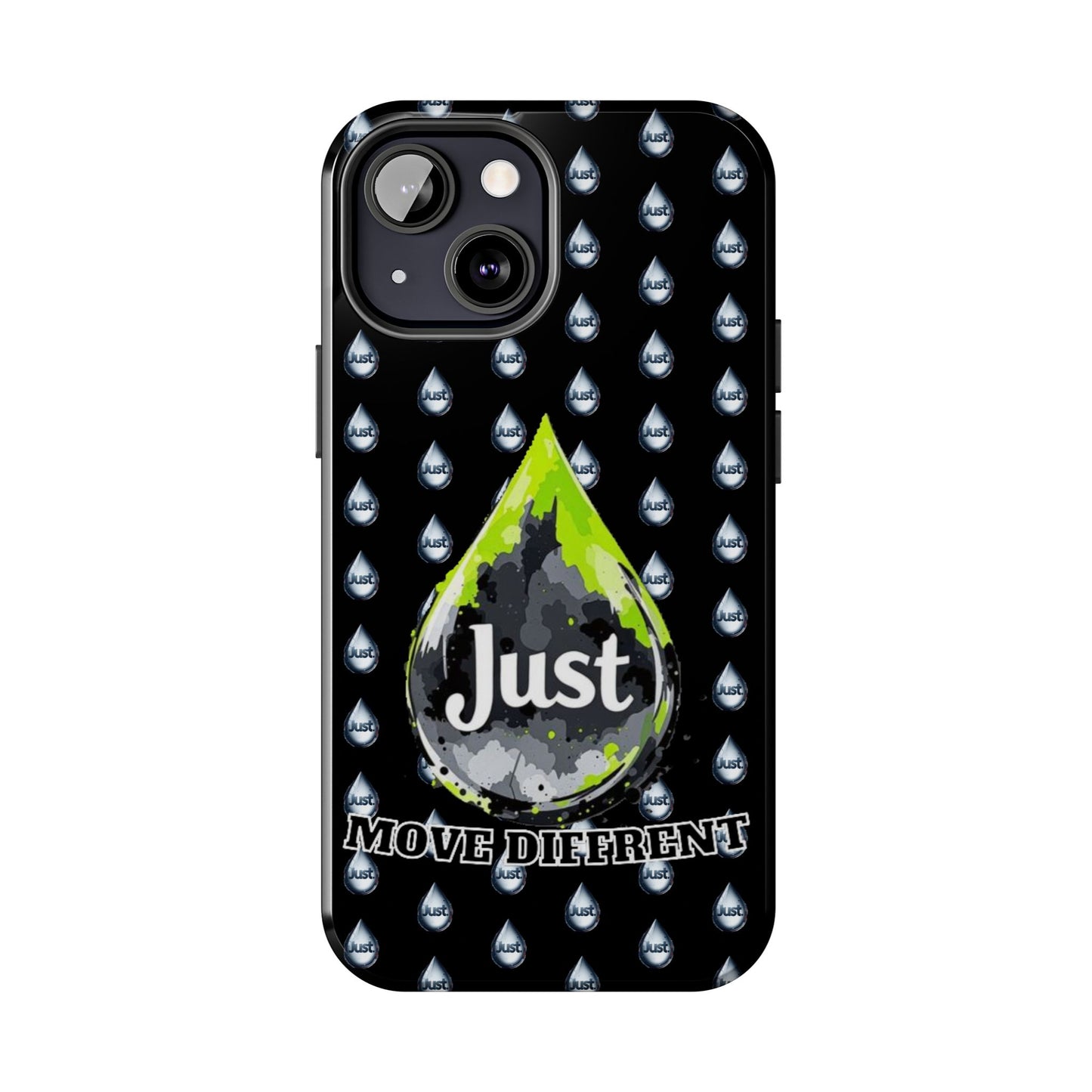 I Phone Case/Samsung  -BY "JUST DRIP"- "Move Different" Design, Durable Protection for Active Lifestyles