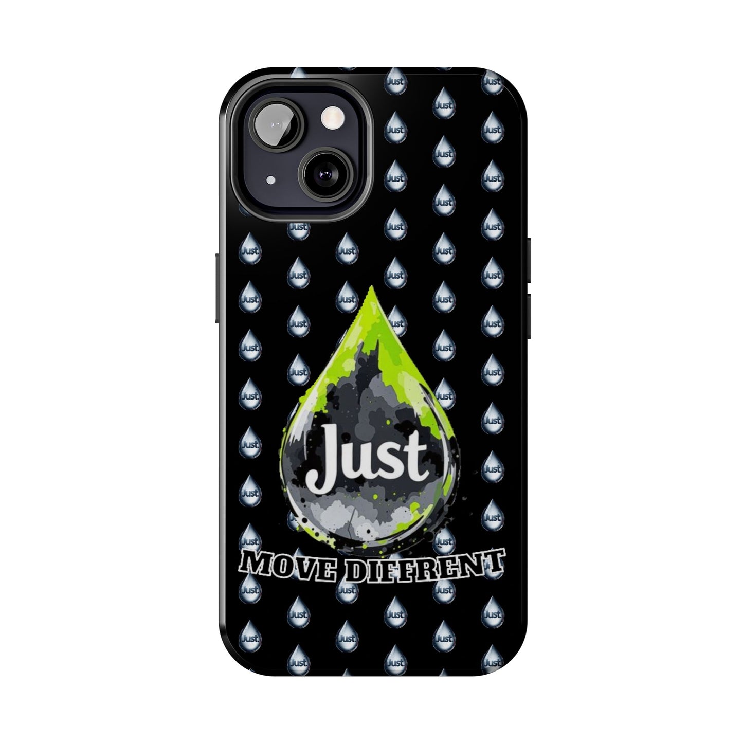 I Phone Case/Samsung  -BY "JUST DRIP"- "Move Different" Design, Durable Protection for Active Lifestyles