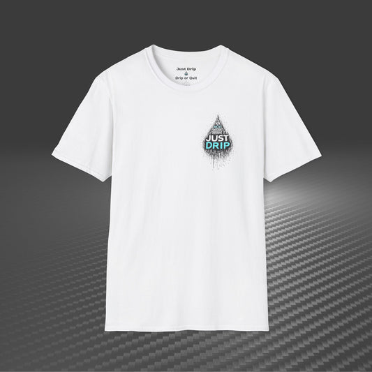 Just Drip Unisex Softstyle T-Shirt - Motivational Graphic Tee