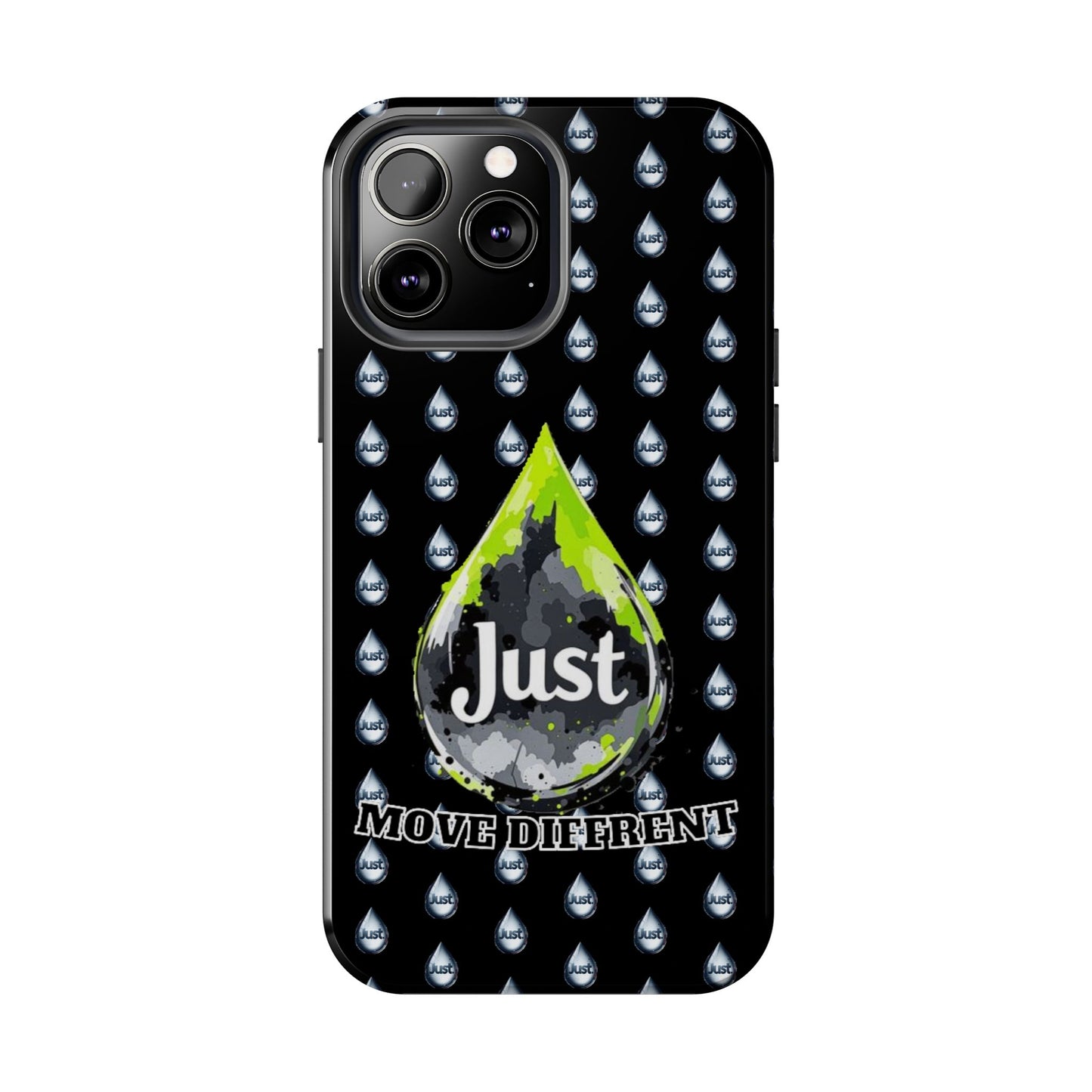 I Phone Case/Samsung  -BY "JUST DRIP"- "Move Different" Design, Durable Protection for Active Lifestyles