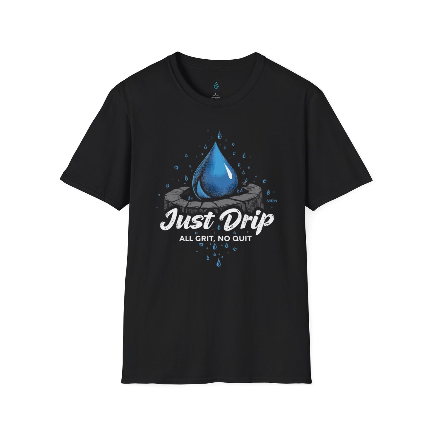 Just Drip 'All Grit, No Quit' T-Shirt