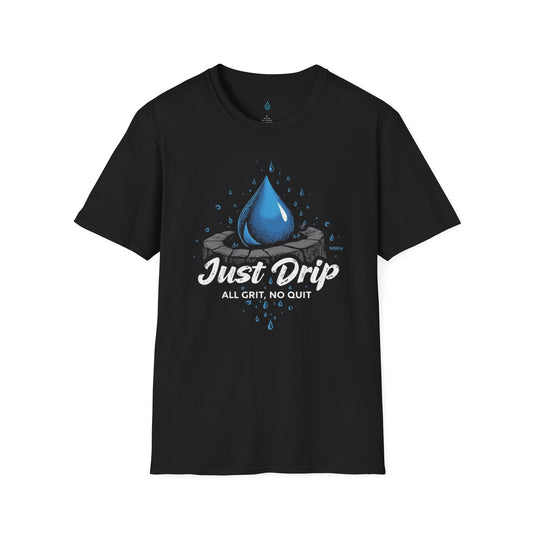Just Drip 'All Grit, No Quit' T-Shirt