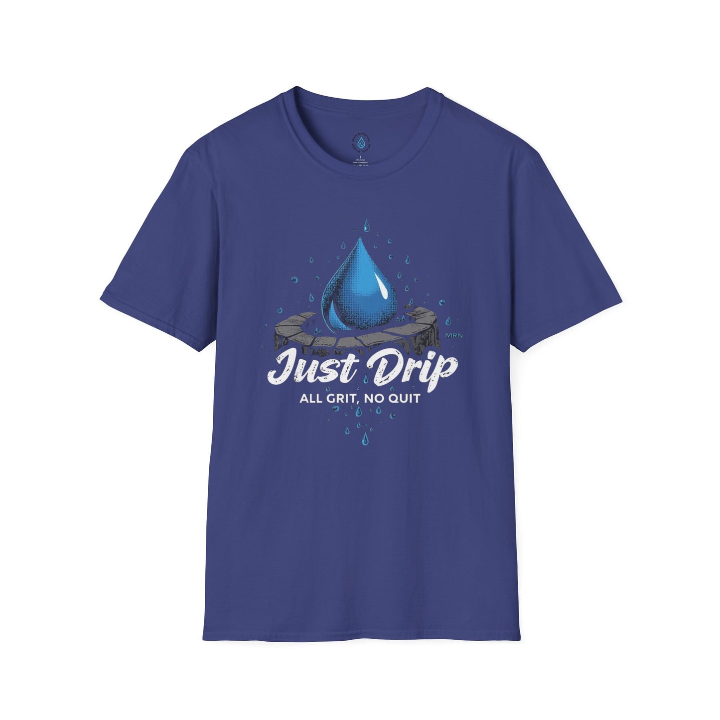 Just Drip 'All Grit, No Quit' T-Shirt