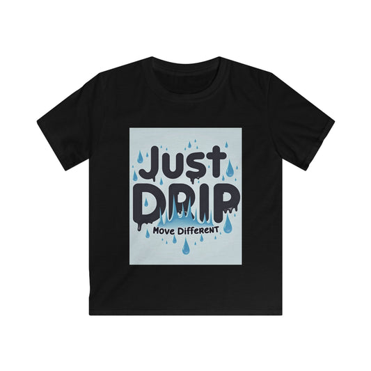 Kids Softstyle Tee - "Just Drip" Move Different Graphic T-Shirt