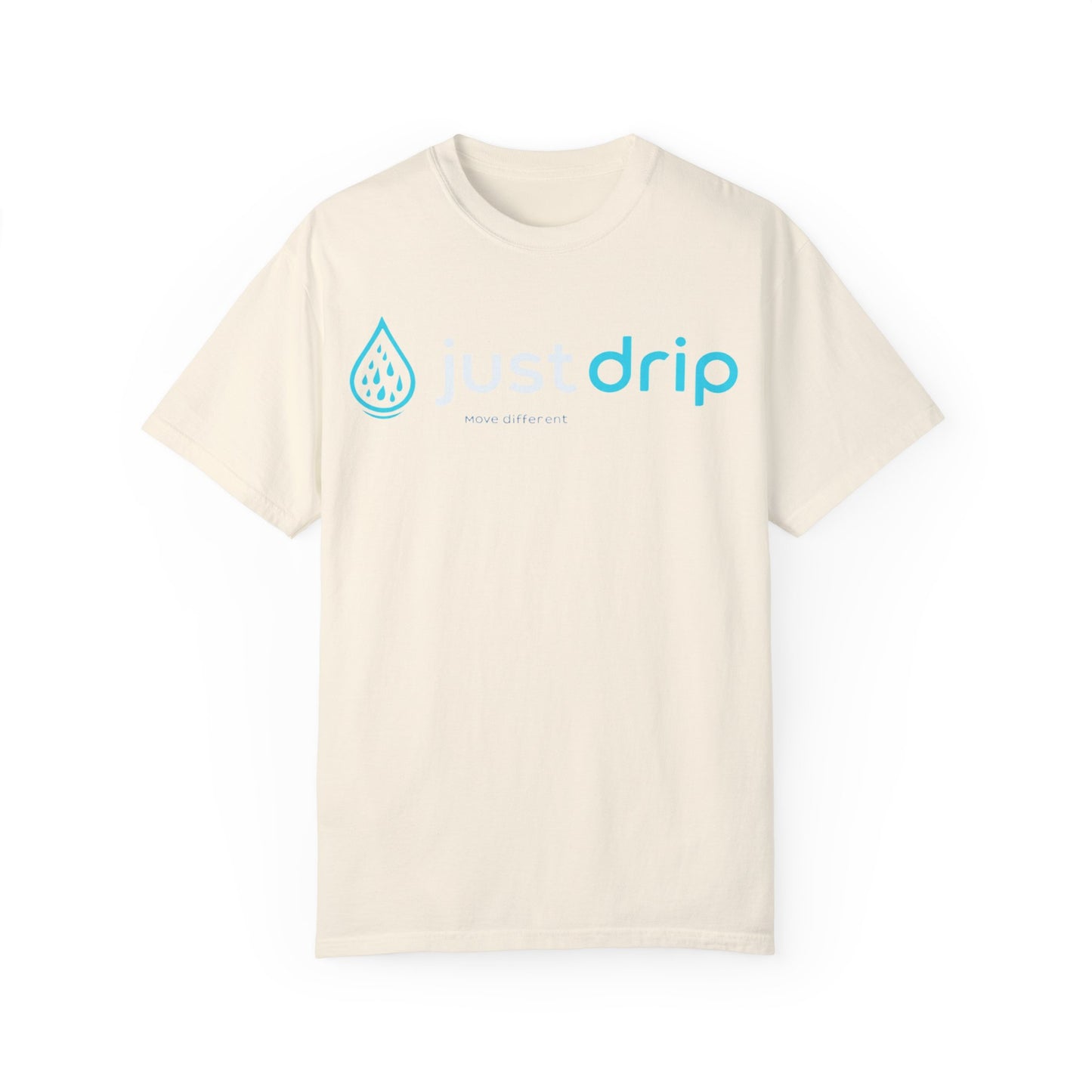 JUST DRIP Male/Female Garment-Dyed T-shirt